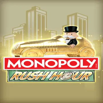 Bigtime : MONOPOLY Rush Hour - HONEYSLOT777