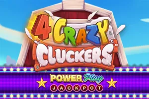 4 Crazy Cluckers PowerPlay Jackpot - HONEYSLOT777